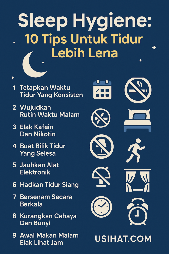 Sleep Hygiene: 10 Tips Untuk Tidur Lebih Lena